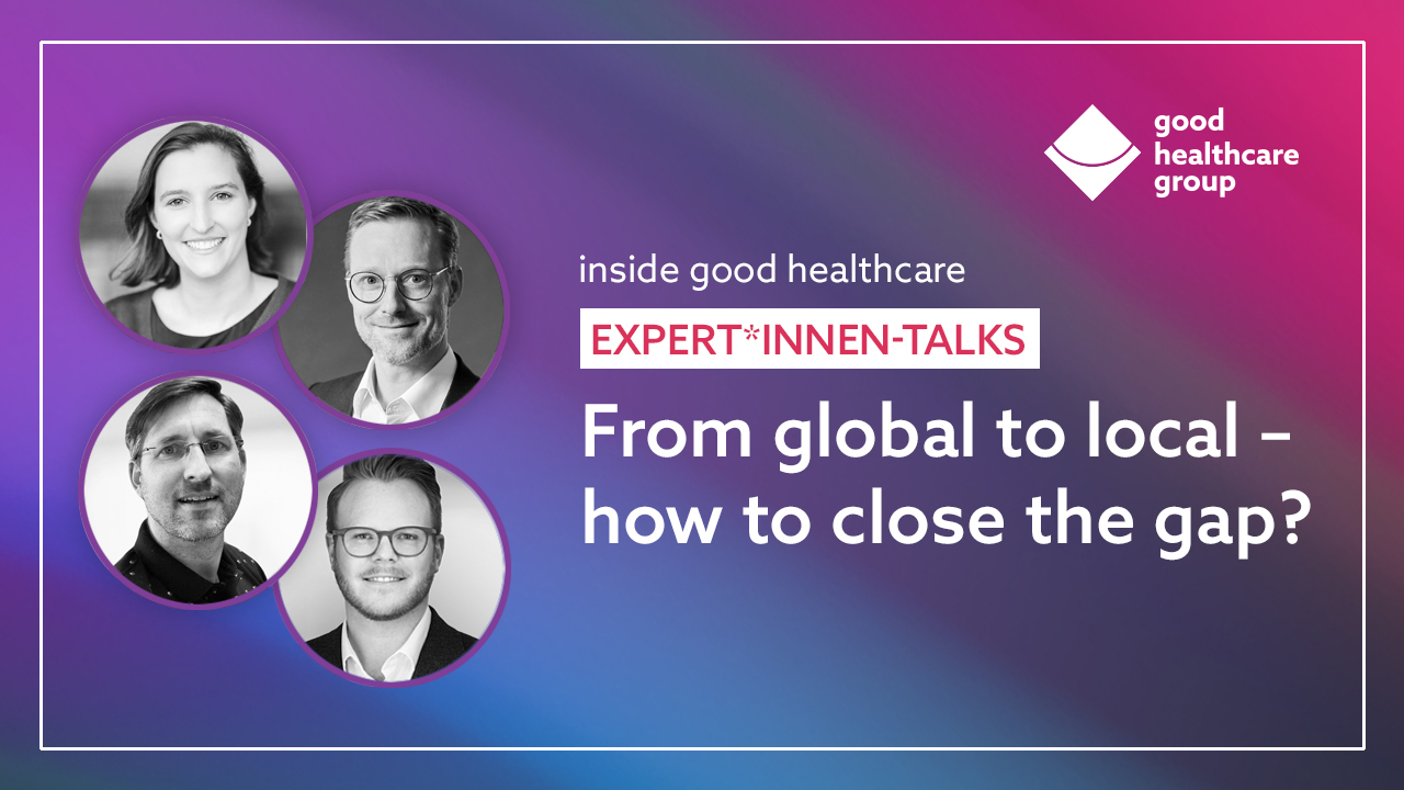 inside good healthcare - From global to local